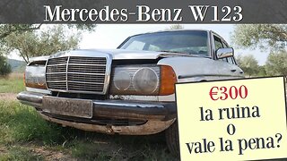 Mercedes Benz W123 - Comprado a ciegas 300 €, lleno de óxido ¿merece la pena? Clase E