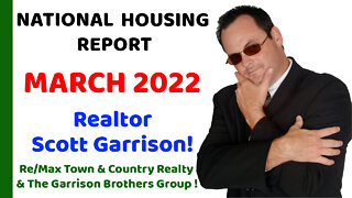 Top Orlando Realtor Scott Garrison | ReMax NATIONAL Housing Report for the Entire USA | March 2022