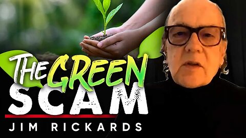 LR779 Jim Rickards – Clip14 – Unmasking the Green Scam Navigating the Intersection of Climate Chan