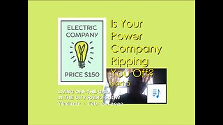 Is the power company ripping you off? part 5