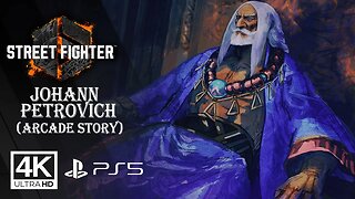 STREET FIGHTER 6 - JOHANN PETROVICH [ARCADE STORY] PS5 ✔️4K 🎵ᵁᴴᴰ 60ᶠᵖˢ