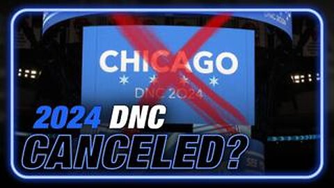 Democrats Considering The Cancellation Of 2024 DNC