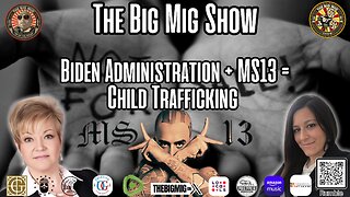 Biden Administration + MS13 = Child Trafficking