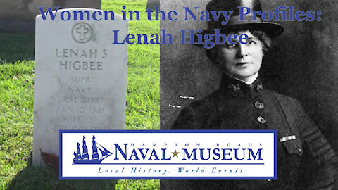 Women in the Navy Profile: Lenah Higbee