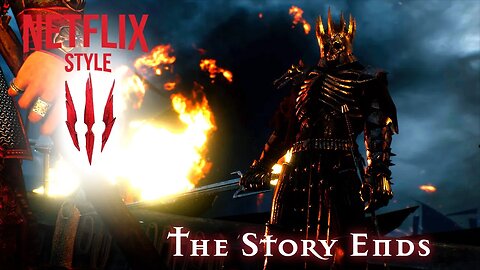 The Witcher 3 (Netflix Style) The Story Ends Trailer : Next Gen