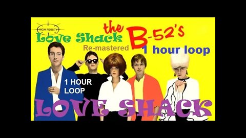 The B-52's "Love Shack" 1 Hour Loop (Official HD Audio)