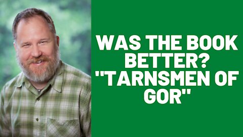 Was the Book Better? (Tarnsmen of Gor)