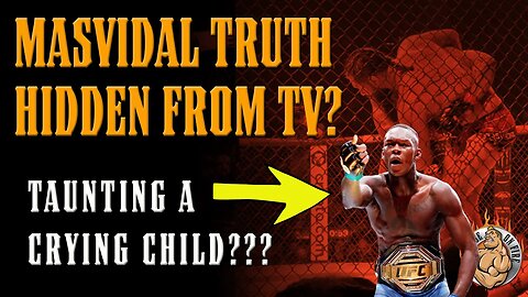 Jorge Masvidal Accusations Hidden & Israel Adesanya TRAUMATIZES Terrified Young Child!!