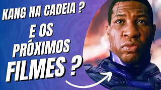 JONATHAN MAJORS PRESO – O QUE ACONTECERÁ COM OS PROXIMOS FILMES DELE? [KANG da MARVEL] #KANG #MARVEL