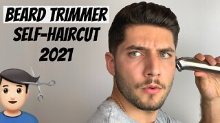 The BEST Beard Trimmer Self-Haircut 2021 | How To Cut Your Own Hair
