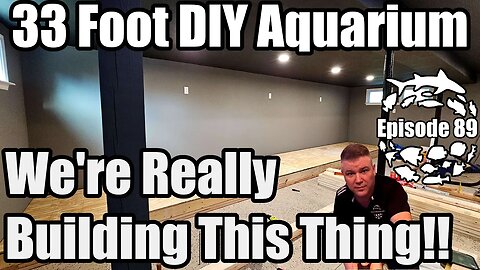 DIY Aquarium 33 Feet Long 4500 Gallons, It's a Monster!