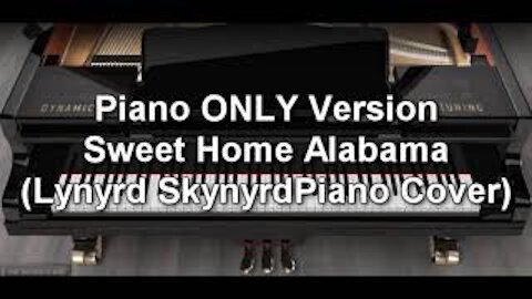 Piano ONLY Version - Sweet Home Alabama (Lynyrd Skynyrd)