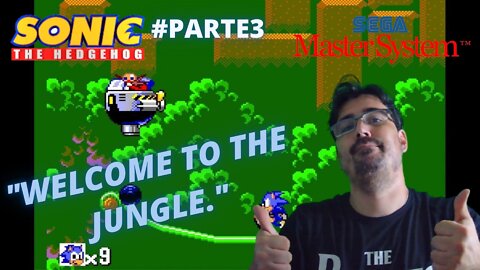 JOGANDO ATÉ ZERAR - SONIC THE HEDGEHOG - MASTER SYSTEM - #parte3 - Jungle Zone