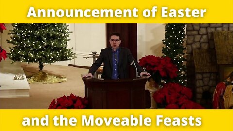 Announcement of Easter and the Moveable Feasts 2022