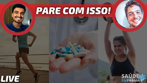 🏋🏃💊Esses EXAGEROS estão ACABANDO com sua SAÚDE😱 Descubra como EVITÁ-LOS🛑Live Bate-Papo