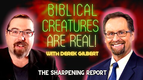 Ancient Monsters & Magic in Scripture! | Derek Gilbert | TSR 256