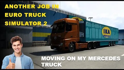 Moving On The Roads of Europe On My Mercedes Truck in Euro Truck Simulator 2 | Gaming Video