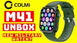 COLMI M41 Smartwatch Unbox new military watch 2023 pk Tank S2 C20