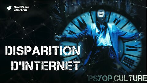 DISPARITION D'INTERNET - Preuve en 5 minutes du contrôle de l'information sur le web