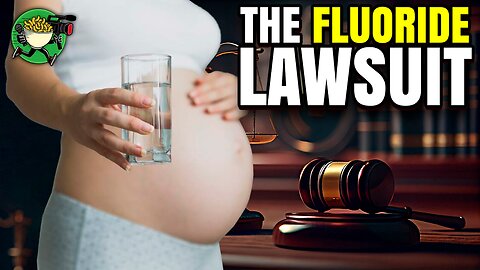 The Fluoride Lawsuit w/ DERRICK BROZE