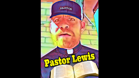 Pastor Lewis~ Walking for the Forgotten~
