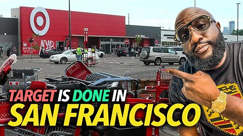 Target Closes Stores In San Francisco From Theft, Homelessness, Cities Are Becoming Food Deserts 😳