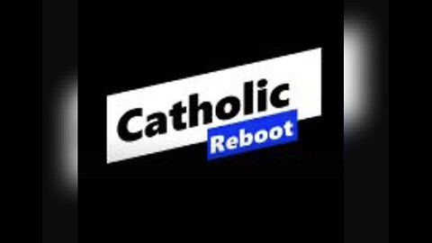 Episode 1955: Be a Good Catholic Man