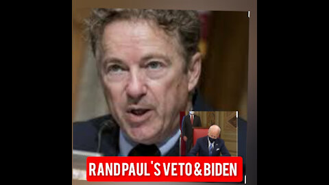 Rand Paul veto & Biden