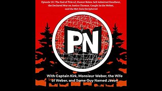 Episode 13 | The End of Title 42, Hunter Biden: Deadbeat, Caught in the Weber, Justice Thomas...