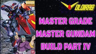 Gunpla Build - Master Grade Master Gundam Part IV