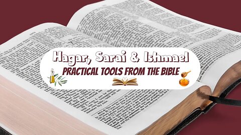 Sarai (Sarah) Hagar and Ishmael | Genesis 16 and 17 Bible Study | Jealousy, and Fear of Abandonment