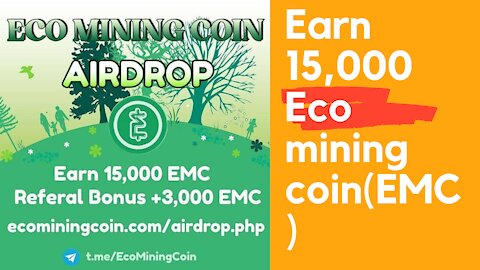 Earn 15,000 Eco mining coinEMC