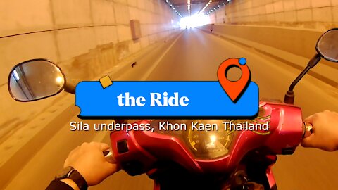 The Ride - Sila underpass Khon Kaen TH