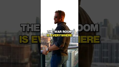 The War Room Is Everywhere