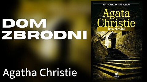 Dom zbrodni (Dom Przestepców) - Agatha Christie Audiobook PL