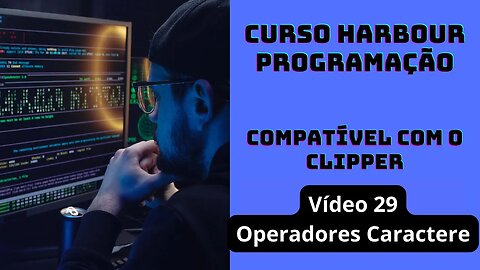 Harbour Programação - Operadores Caractere - V29