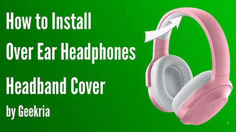 How to lnstall Over Ear Headphones Headband Cover | Geekria