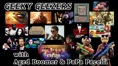 Geeky Geezers - Mario vs. Kong, Mando movie, Star Trek prequel, Top Gun 3