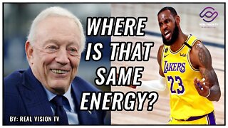 Lebron James Speaks About Jerry Jones - "Where is that same energy?"