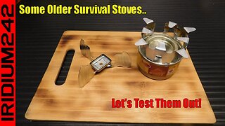 Testing Out Some Older Survival Style Stoves - Do They Still Work?