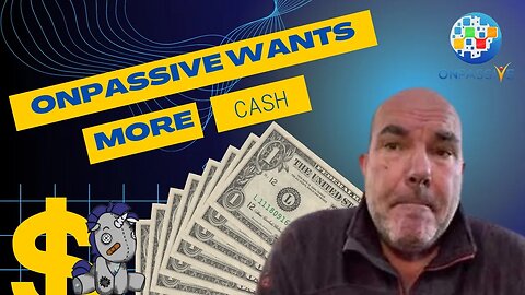 Red Redfern Says ONPASSIVE Needs More of Your Cash