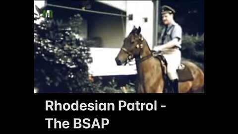 Rhodesian Patrol - The BSAP