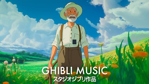 2 Hours Of Ghibli Healing And Relaxation 🌎 Summer Ghibli BGM ⛅ Studio Ghibli Music