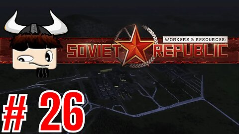 Workers & Resources: Soviet Republic - Waste Management ▶ Gameplay / Let's Play ◀ Episode 26