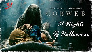 31 Nights of Halloween: 31. 'COBWEB'