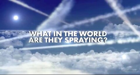 WHAT IN THE WORLD ARE THEY SPRAYING ?