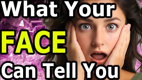 Learn This Secret Technique to Reading Your Face.