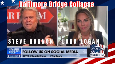 Lara Logan Shocking! Explains Baltimore Bridge Collapse! - Steve Bannon Must Video