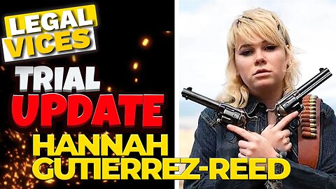 Case Update: Hannah Gutierrez-Reed