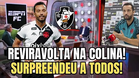 REVIRAVOLTA NA COLINA! DECISÃO PEGOU TODOS DE SURPRESA! NOTICIAS DO VASCO